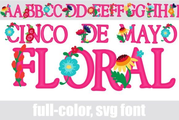 Cinco De Mayo Floral: Elegant Color Font Review