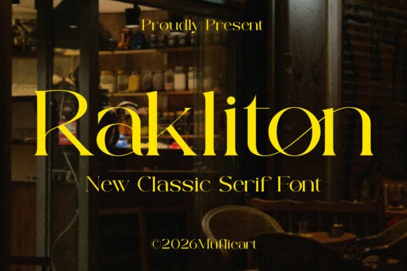 Rakliton: A Vintage-Inspired Serif Font for Modern Editorial Design