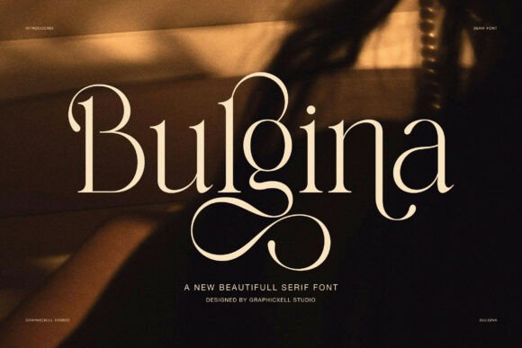 Using Bulgina for Sophisticated Branding and Luxury Serif Design